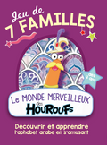 Jeu de 7 familles "Le monde merveilleux des Houroufs"