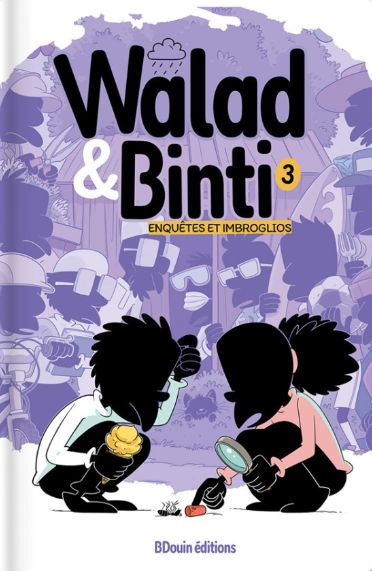 Walad et Binti - Enquêtes et imbroglios - Tome 3 -BD