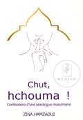 Chut, hchouma ! Confessions d'une sexologue musulmane