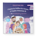 L’Histoire du Meilleur des Hommes, le Prophète Mohammad ﷺ - Tome 2