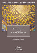 Jaddi Chrif raconte les Noms d’Allâh, Livre 0