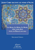 Jaddi Chrif raconte les Noms d'Allâh, Livre 3
