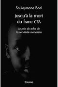 Jusqu'à la mort du franc CFA