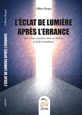 L'éclat de lumière après l'errance