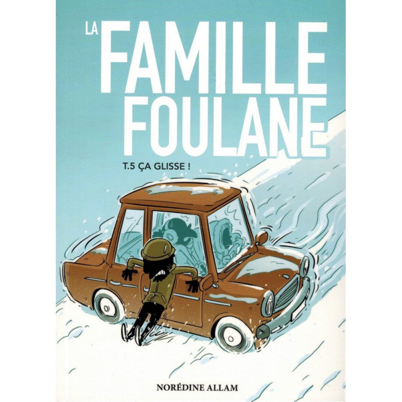 La famille Foulane - Ca glisse ! - Tome 5