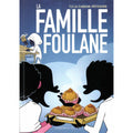 La famille Foulane - La cabane pâtisserie - Tome 3
