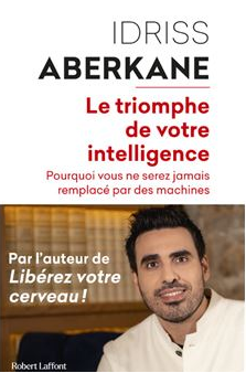 Le triomphe de votre intelligence