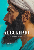 Al-Bukhari - Le gardien de la Sunna