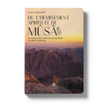 Du cheminement spirituel de Mûsâ