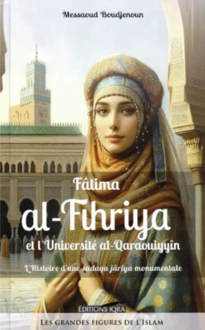 Fatima al-Fihriya et l'Université al-Qaraouiyyîn