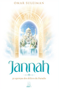 Jannah - 30 aperçus des délices du Paradis
