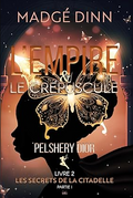 L'empire et le crépuscule - Livre 2 - Les secrets de la citadelle - Partie 1 - Roman