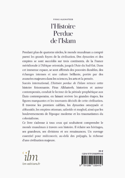 L'histoire perdue de l'Islam - Pour une redécouverte de la civilisation musulmane