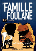 La famille Foulane - Le voleur - Tome 7