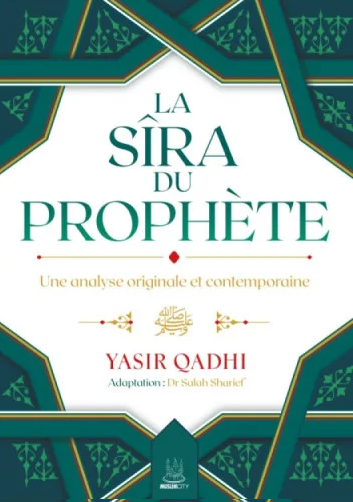 La Sîra du Prophète ﷺ