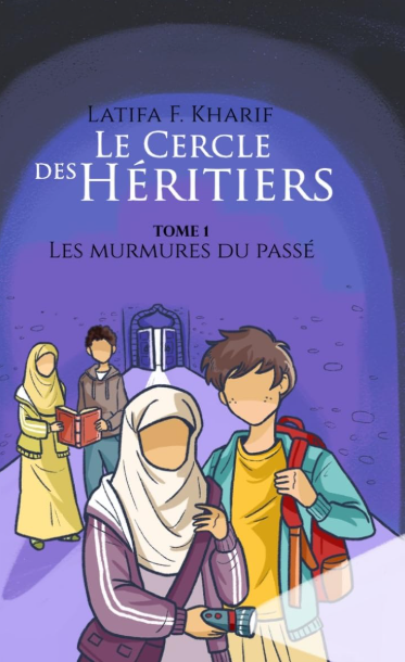 Le Cercle des Héritiers - Les murmures du passé - Tome 1