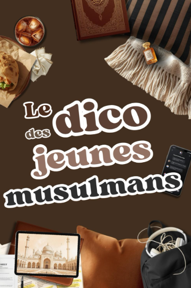 Le dico des jeunes musulmans