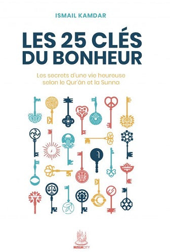 Les 25 clés du bonheur