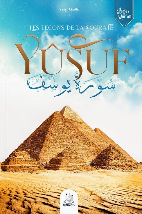 Les leçons de la sourate Yusuf