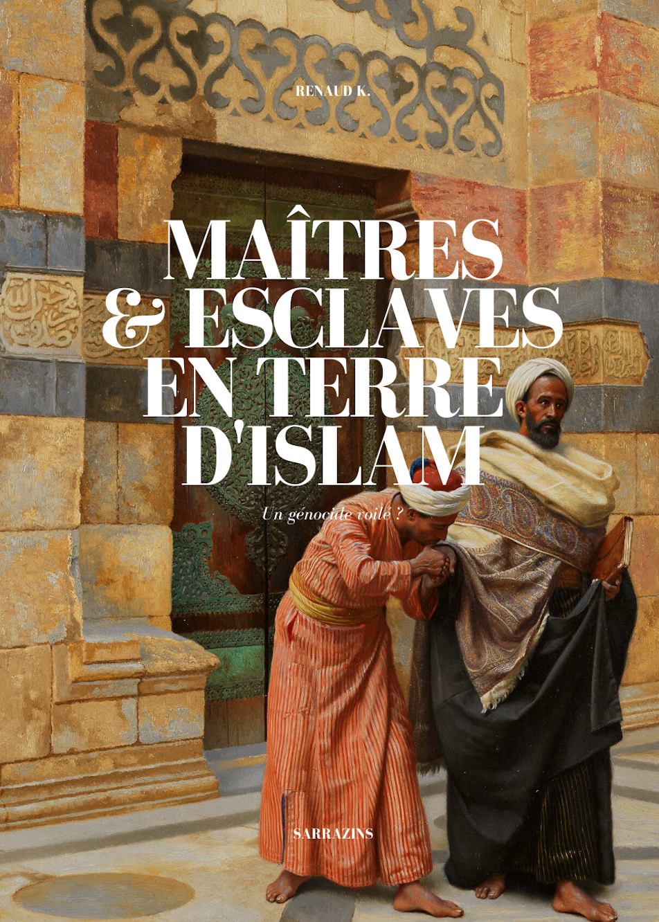 Maîtres & esclaves en terre d’Islam, un génocide voilé ?