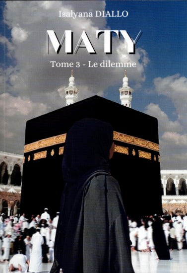 MATY Tome 3 - Le dilemme