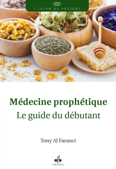 Médecine prophétique - Le guide du débutant