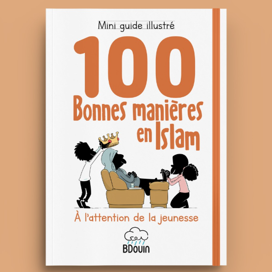 Mini guide illustré - 100 Bonnes manières en Islam à l'attention de la jeunesse