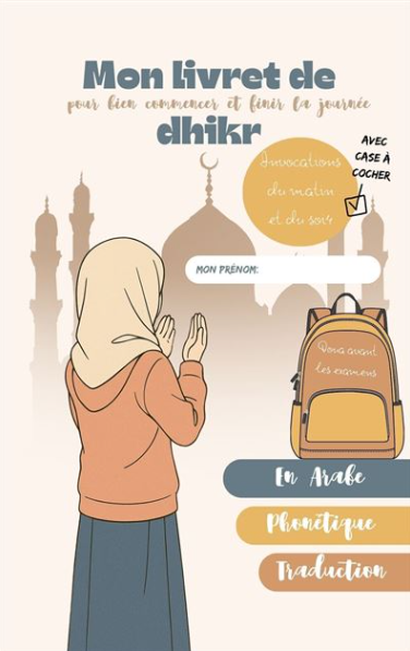 Mon livret de dhikr pour bien commencer et finir la journée - Fille