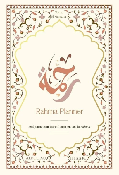 Rahma Planner - 365 jours pour faire fleurir en soi la Rahma