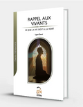 Rappel aux vivants - Ce que la vie doit à la mort