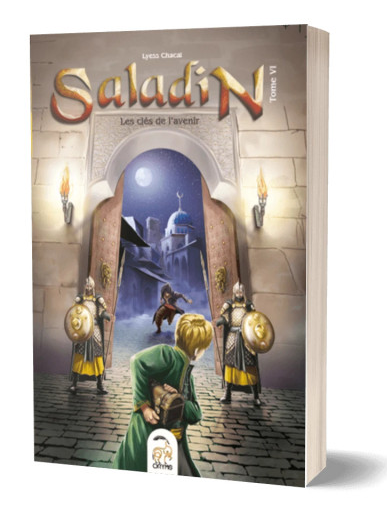 Saladin - Les clés de l'avenir - Tome 6