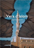 Vers d'Islam - Recueil de poèmes - Tome 1