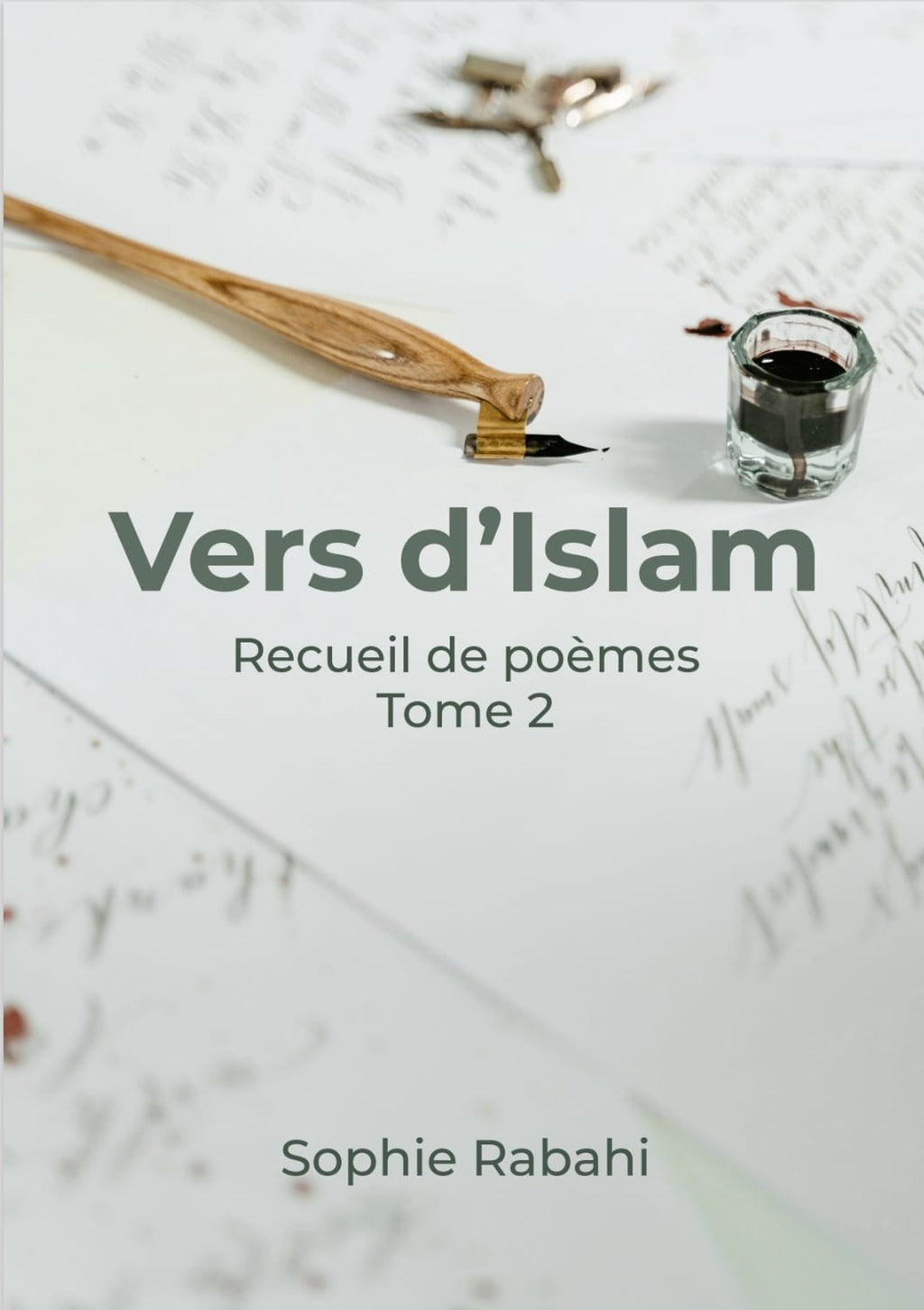 Vers d'Islam - Recueil de poèmes - Tome 2