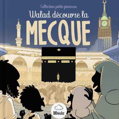 Walad découvre La Mecque