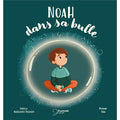 Noah dans sa bulle