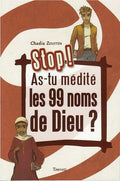 Stop! As-tu médité les 99 noms de Dieu?