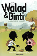Walad et Binti - Le bien gagne toujours - Tome 1 - BD